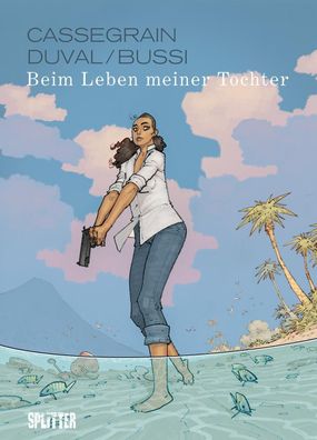 Beim Leben meiner Tochter | Michel Bussi (u. a.) | Buch | 136 S. | Deutsch
