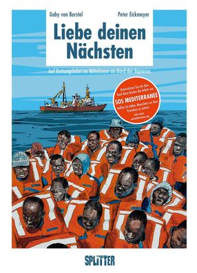 Liebe deinen Nächsten | Auf Rettungsfahrt im Mittelmeer an Bord der Aquarius