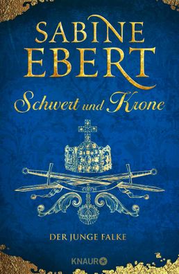 Schwert und Krone - Der junge Falke | Sabine Ebert | Buch | Das Barbarossa-Epos
