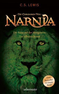 Die Reise auf der Morgenröte / Der silberne Sessel | Clive Staples Lewis | Buch