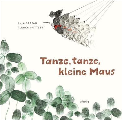 Tanze, tanze, kleine Maus | Gedichte für Kinder und Mäus | Anja Stefan | Buch