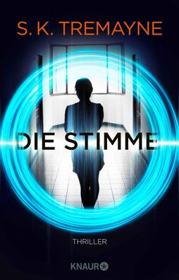 Die Stimme | S. K. Tremayne | Taschenbuch | 393 S. | Deutsch | 2020 | Knaur