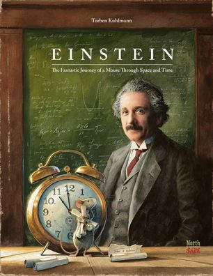 Einstein | The Fantastical Journey of a Mouse Through Time and Space | Kuhlmann