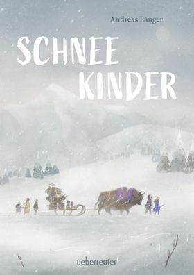 Schneekinder | Andreas Langer | Buch | 352 S. | Deutsch | 2023