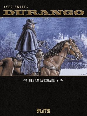 Durango Gesamtausgabe 2 (Band 4-6) | Yves Swolfs | Buch | Durango Gesamtausgabe