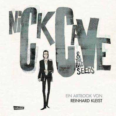 Nick Cave And The Bad Seeds | Ein Artbook von Reinhard Kleist | Reinhard Kleist