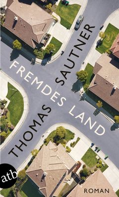 Fremdes Land | Thomas Sautner | Taschenbuch | Aufbau Taschenbücher | 250 S