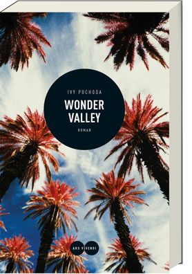 Wonder Valley | Roman | Ivy Pochoda | Taschenbuch | 400 S. | Deutsch | 2019
