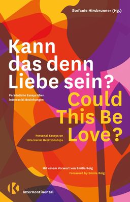 Kann das denn Liebe sein? Could This Be Love? | Stefanie Hirsbrunner | Buch