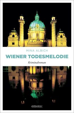 Wiener Todesmelodie | Kriminalroman | Mina Albich | Taschenbuch | broschiert