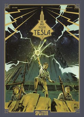 Die drei Geister von Tesla. Band 3 | Die Erben des Strahls | Richard Marazano