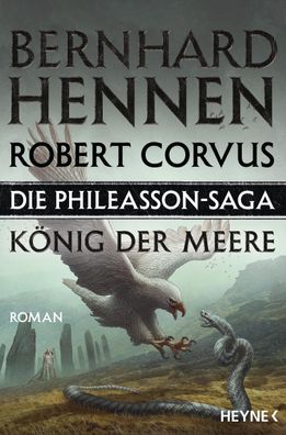 Die Phileasson-Saga - König der Meere | Roman | Bernhard Hennen (u. a.) | Buch