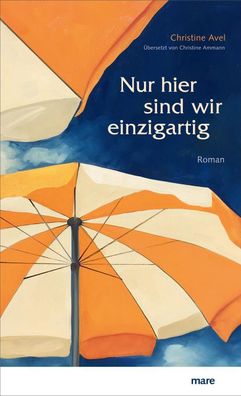 Nur hier sind wir einzigartig | Christine Avel | Buch | 158 S. | Deutsch | 2021