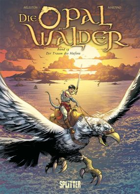 Die Opalwälder. Band 13 | Der Traum des Hafens | Christophe Arleston | Buch