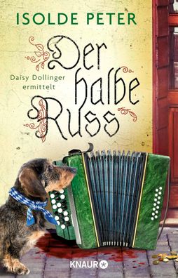 Der halbe Russ | Daisy Dollinger ermittelt | Isolde Peter | Taschenbuch | 350 S