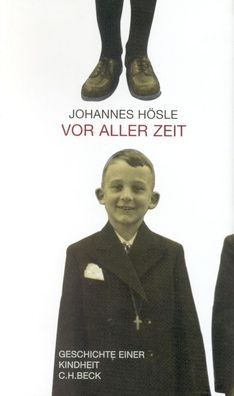 Vor aller Zeit | Geschichte einer Kindheit | Johannes Hösle | Buch | 129 S
