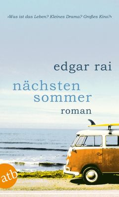Nächsten Sommer | Edgar Rai | Taschenbuch | Aufbau Taschenbücher | 240 S. | 2011