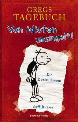 Gregs Tagebuch 01: Von Idioten umzingelt! | Ein Comic-Roman | Jeff Kinney | Buch