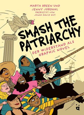 Smash the Patriarchy | Der Widerstand als Graphic Novel | Marta Breen | Buch