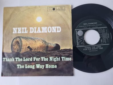 Neil Diamond - Thank The Lord For The Night Time / The Long Way Home 7'' Vinyl