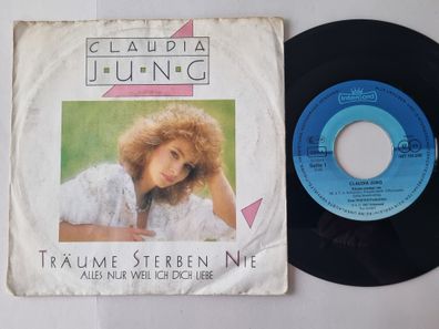 Claudia Jung - Träume sterben nie 7'' Vinyl Germany/ READ FOR Condition!