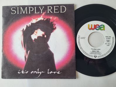 Simply Red - It's only love 7'' Vinyl Germany