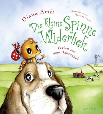 Die kleine Spinne Widerlich 03. Ferien auf dem Bauernhof | Diana Amft | Buch