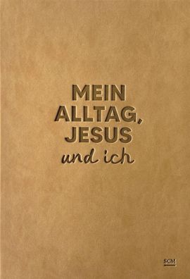 Mein Alltag, Jesus und ich | Stennie | Taschenbuch | 208 S. | Deutsch | 2024