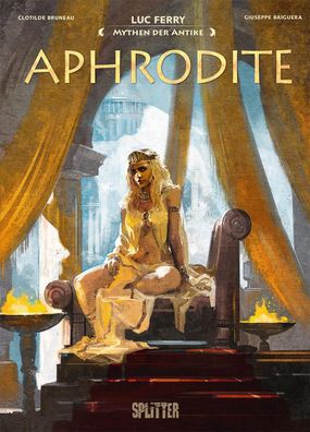 Mythen der Antike: Aphrodite | Luc Ferry (u. a.) | Buch | 112 S. | Deutsch