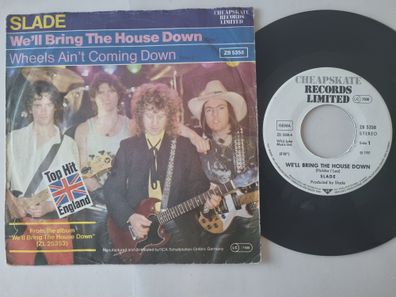 Slade - We'll bring the house down 7'' Vinyl Germany