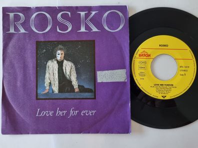 Rosko - Love her forever 7'' Vinyl Germany