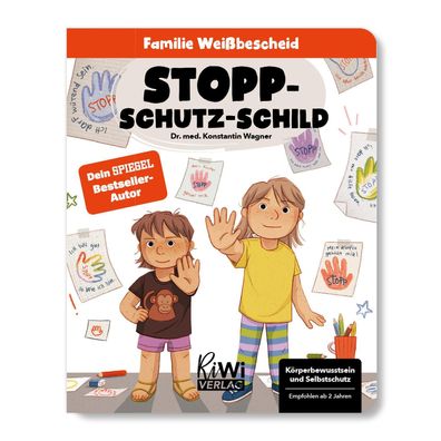 Stopp-Schutz-Schild | Konstantin Wagner | Buch | Familie Weißbescheid | 32 S
