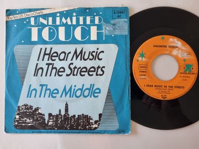 Unlimited Touch - I Hear Music In The Streets 7'' Vinyl Germany