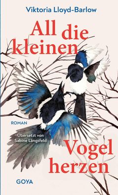 All die kleinen Vogelherzen | Viktoria Lloyd-Barlow | Buch | 384 S. | Deutsch