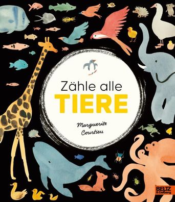 Zähle alle Tiere | Vierfarbiges Bilderbuch | Marguerite Courtieu | Buch | 36 S