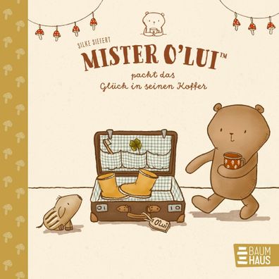 Mister O'Lui packt das Glück in seinen Koffer | Silke Siefert | Buch | 26 S