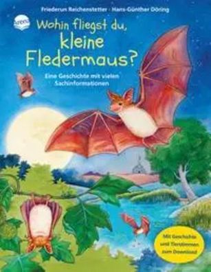 Wohin fliegst du, kleine Fledermaus? | Friederun Reichenstetter | Buch | 40 S