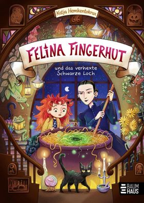 Felina Fingerhut und das verhexte Schwarze Loch | Katja Hemkentokrax | Buch