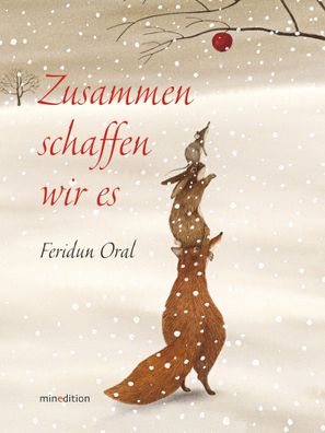 Zusammen schaffen wir es | Ein Apfel für alle und An einem kalten Wintermorgen