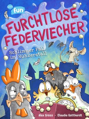 Furchtlose Federviecher (2). Schlimmer Fall im Hühnerstall | Alex Gross | Buch