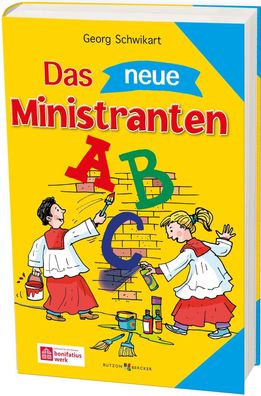 Das neue Ministranten-ABC | Georg Schwikart | Taschenbuch | 160 S. | Deutsch