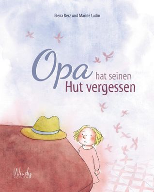 Opa hat seinen Hut vergessen | Elena Berz | Buch | 32 S. | Deutsch | 2022