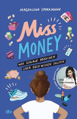 Miss Money - Was schlaue Mädchen über Geld wissen sollten | Magdalena Sporkmann