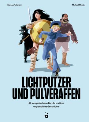 Lichtputzer und Pulveraffen | Markus Rottmann | Buch | 88 S. | Deutsch | 2023