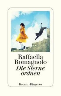 Die Sterne ordnen | Raffaella Romagnolo | Buch | 448 S. | Deutsch | 2024