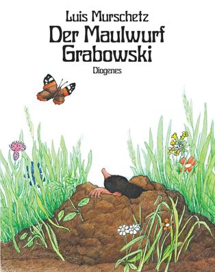 Der Maulwurf Grabowski | Luis Murschetz | Buch | Diogenes Kinderbücher | 32 S