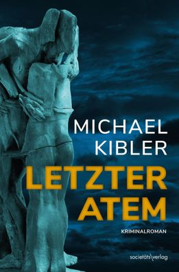 Letzter Atem | Michael Kibler | Taschenbuch | 400 S. | Deutsch | 2024