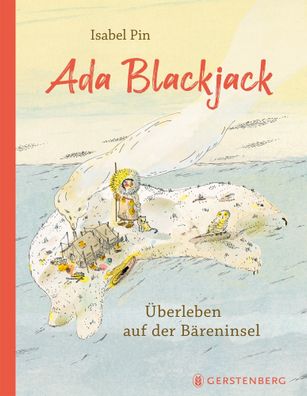 Ada Blackjack | Überleben auf der Bäreninsel | Isabel Pin | Buch | 96 S. | 2025