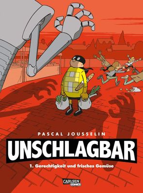 Unschlagbar! 1: Gerechtigkeit und Gemüse | Pascal Jousselin | Taschenbuch | 2018
