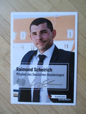 MdB AfD Politiker Raimond Scheirich - handsigniertes Autogramm!!!